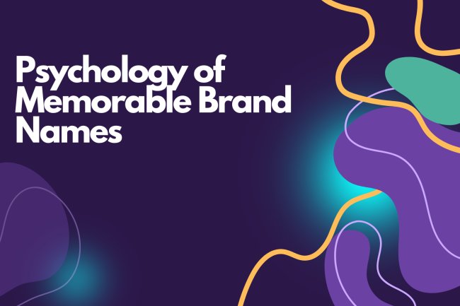 Psychology of Memorable Brand Names Insights for Effective Branding