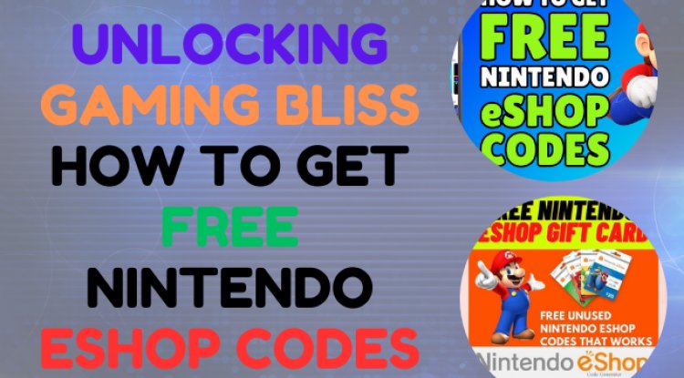 Unlocking Gaming Bliss How to Get Free Nintendo eShop Codes