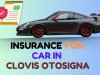 insurance for car in clovis otosigna